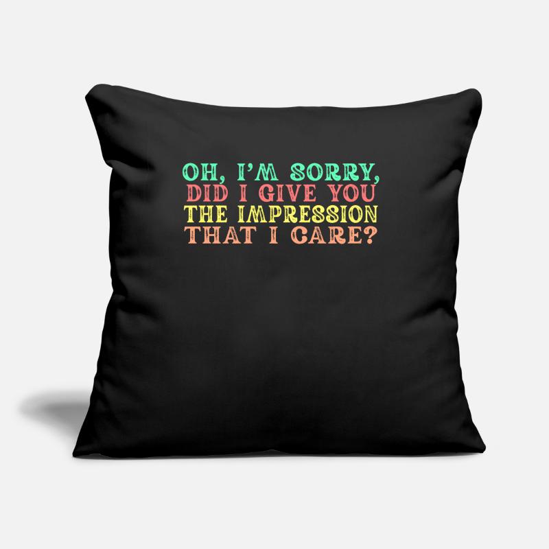 Indifference Sarcasm Different Attitude Sofa pillowcase 17,3'' x 17,3'' (45 x 45 cm)
