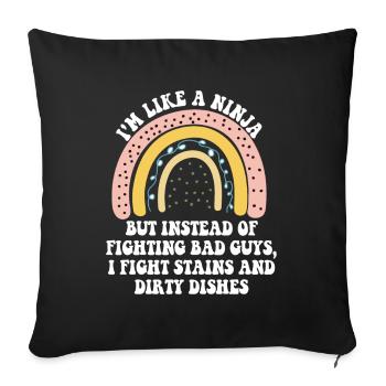 Comme une femme au foyer ninja - Housse de coussin décorative 45 x 45 cm - noir - Devant