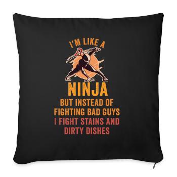 Comme une femme au foyer ninja - Housse de coussin décorative 45 x 45 cm - noir - Devant