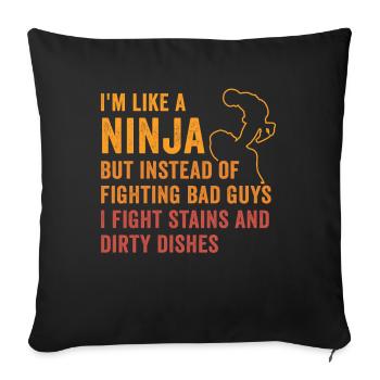 Comme une femme au foyer ninja - Housse de coussin décorative 45 x 45 cm - noir - Devant