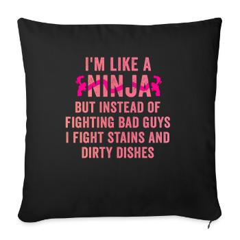 Comme une femme au foyer ninja - Housse de coussin décorative 45 x 45 cm - noir - Devant