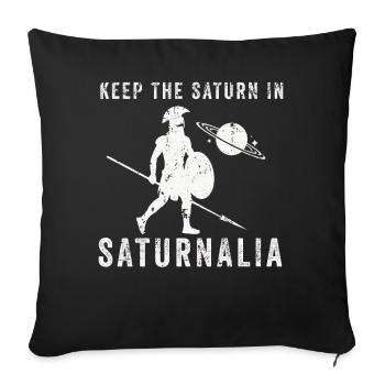 Saturnalia Keep Saturn In Ancient Roman Empire - Sofa pillowcase 17,3'' x 17,3'' (45 x 45 cm) - black - Front