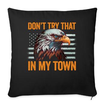Essayez ça dans une petite ville Aigle drapeau américain - Housse de coussin décorative 45 x 45 cm - noir - Devant