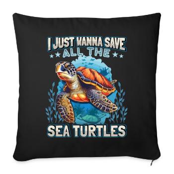 Sea Turtle, Sea Turtle Funny Saying - Sofa pillowcase 17,3'' x 17,3'' (45 x 45 cm) - black - Front