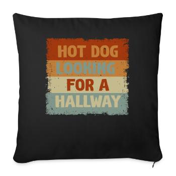 Hot Dog Looking For A Hallway - Sofa pillowcase 17,3'' x 17,3'' (45 x 45 cm) - black - Front