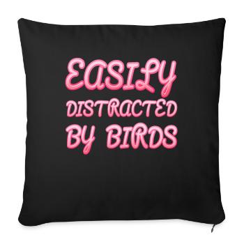 Easily Distracted By Birds Bird Lover - Sofa pillowcase 17,3'' x 17,3'' (45 x 45 cm) - black - Front