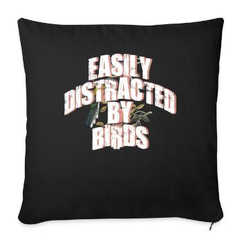 Easily Distracted By Birds Bird Lover - Sofa pillowcase 17,3'' x 17,3'' (45 x 45 cm) - black - Front