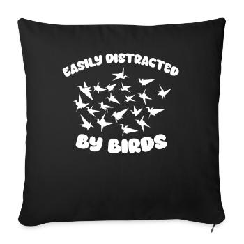Easily Distracted By Birds Bird Lover - Sofa pillowcase 17,3'' x 17,3'' (45 x 45 cm) - black - Front