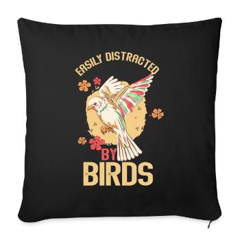 Easily Distracted By Birds Bird Lover - Sofa pillowcase 17,3'' x 17,3'' (45 x 45 cm) - black - Front