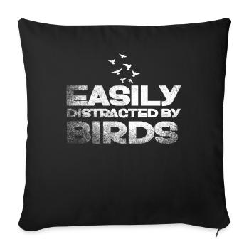 Easily Distracted By Birds Bird Lover - Sofa pillowcase 17,3'' x 17,3'' (45 x 45 cm) - black - Front