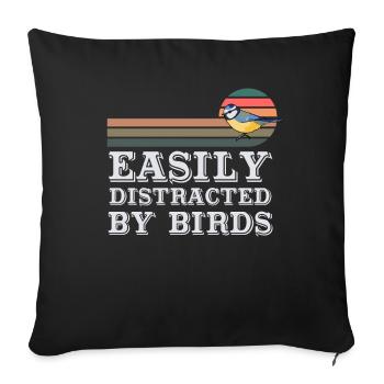 Easily Distracted By Birds Bird Lover - Sofa pillowcase 17,3'' x 17,3'' (45 x 45 cm) - black - Front