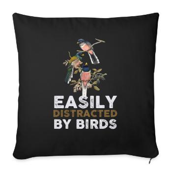 Easily Distracted By Birds Bird Lover - Sofa pillowcase 17,3'' x 17,3'' (45 x 45 cm) - black - Front