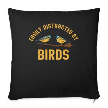 Easily Distracted By Birds Bird Lover - Sofa pillowcase 17,3'' x 17,3'' (45 x 45 cm) - black - Front