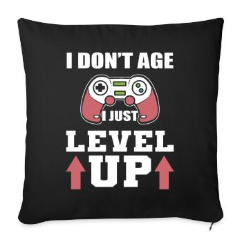 I Don't Age I Just Level Up Online -Videospieler - Sofakissenbezug 45 x 45 cm - Schwarz - Vorne