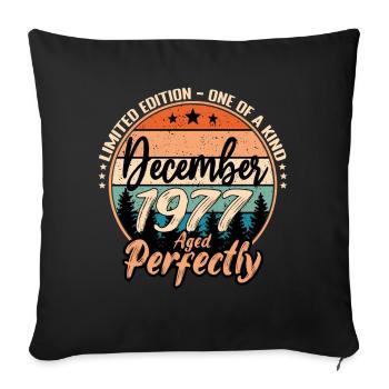 December 1977 Birthday 1977 Legends December - Sofa pillowcase 17,3'' x 17,3'' (45 x 45 cm) - black - Front
