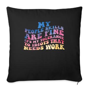 Mes compétences relationnelles sont très bien - Housse de coussin décorative 45 x 45 cm - noir - Devant