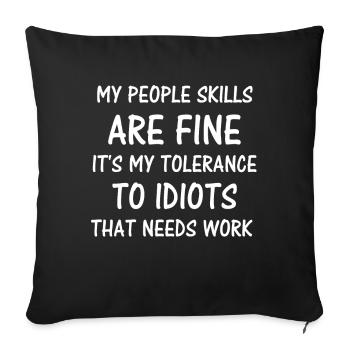 My People Skills Are Just Fine - Sofa pillowcase 17,3'' x 17,3'' (45 x 45 cm) - black - Front