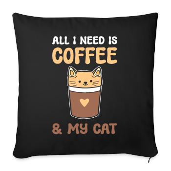 All I Need Is Coffee & My Cat Kaffeebarista - Sofakissenbezug 45 x 45 cm - Schwarz - Vorne
