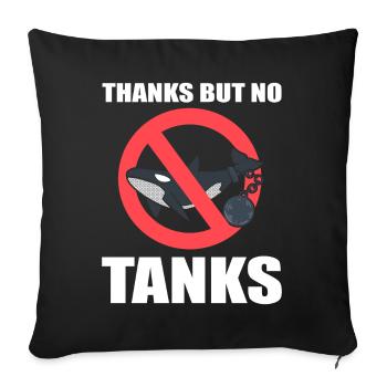 Thanks But No Tanks! Ozeanograph - Sofakissenbezug 45 x 45 cm - Schwarz - Vorne