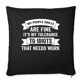 My People Skills Are Just Fine - Sofa pillowcase 17,3'' x 17,3'' (45 x 45 cm) - black - Front