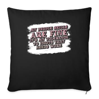 My People Skills Are Just Fine - Sofa pillowcase 17,3'' x 17,3'' (45 x 45 cm) - black - Front
