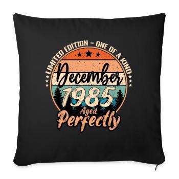 December 1985 Anniversary 1985 Legends December - Sofa pillowcase 17,3'' x 17,3'' (45 x 45 cm) - black - Front