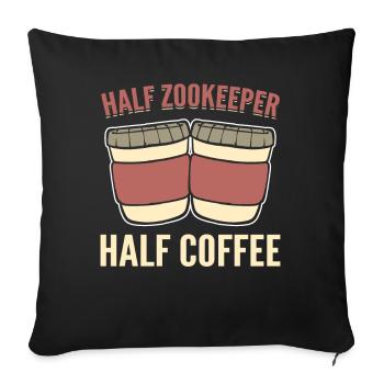 Zookeeper liebt Kaffee Tierpfleger - Sofakissenbezug 45 x 45 cm - Schwarz - Vorne