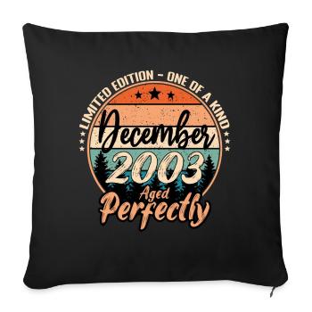 December 2003 Birthday 2003 Legends December - Sofa pillowcase 17,3'' x 17,3'' (45 x 45 cm) - black - Front