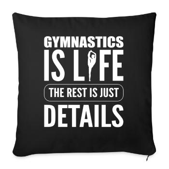 Gymnastik ist das Leben Turn -Trainer - Sofakissenbezug 45 x 45 cm - Schwarz - Vorne