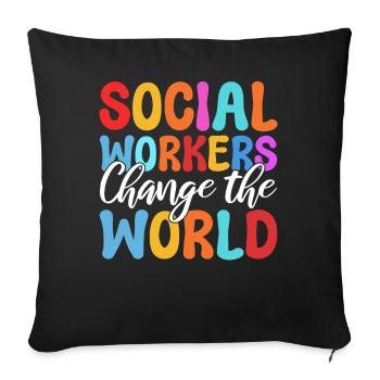 Social Workers Change The World Fallbearbeiter - Sofakissenbezug 45 x 45 cm - Schwarz - Vorne