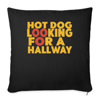 Hot Dog Looking For A Hallway - Sofa pillowcase 17,3'' x 17,3'' (45 x 45 cm) - black - Front