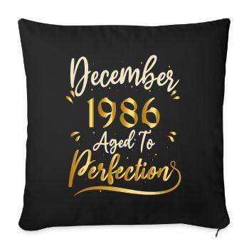 December 1986 December Anniversary December 1986 - Sofa pillowcase 17,3'' x 17,3'' (45 x 45 cm) - black - Front