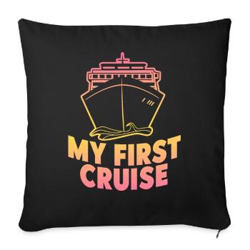 My First Cruise Family Vacation - Fun and Exciting - Sofa pillowcase 17,3'' x 17,3'' (45 x 45 cm) - black - Front