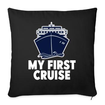 My First Cruise Family Vacation - Fun and Exciting - Sofa pillowcase 17,3'' x 17,3'' (45 x 45 cm) - black - Front