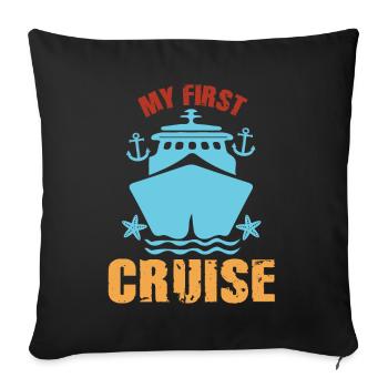 My First Cruise Family Vacation - Fun and Exciting - Sofa pillowcase 17,3'' x 17,3'' (45 x 45 cm) - black - Front