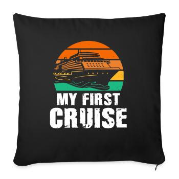 My First Cruise Family Vacation - Fun and Exciting - Sofa pillowcase 17,3'' x 17,3'' (45 x 45 cm) - black - Front