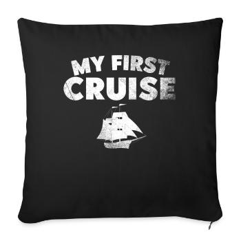 My First Cruise Family Vacation - Fun and Exciting - Sofa pillowcase 17,3'' x 17,3'' (45 x 45 cm) - black - Front