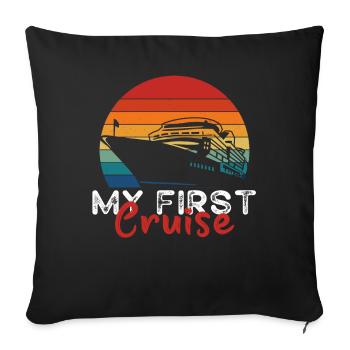 My First Cruise Family Vacation - Fun and Exciting - Sofa pillowcase 17,3'' x 17,3'' (45 x 45 cm) - black - Front
