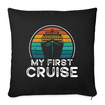 My First Cruise Family Vacation - Fun and Exciting - Sofa pillowcase 17,3'' x 17,3'' (45 x 45 cm) - black - Front