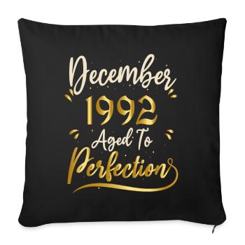 December 1992 December Anniversary December 1992 - Sofa pillowcase 17,3'' x 17,3'' (45 x 45 cm) - black - Front