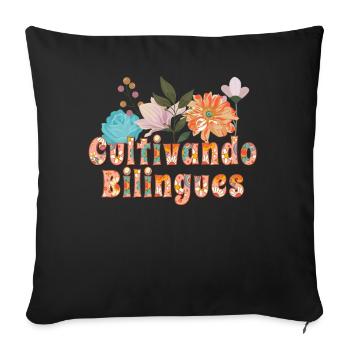 Cultivando Bilingües Spanish Teacher Apparel - Sofa pillowcase 17,3'' x 17,3'' (45 x 45 cm) - black - Front