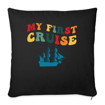 My First Cruise Family Vacation - Fun and Exciting - Sofa pillowcase 17,3'' x 17,3'' (45 x 45 cm) - black - Front