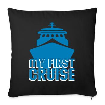 My First Cruise Family Vacation - Fun and Exciting - Sofa pillowcase 17,3'' x 17,3'' (45 x 45 cm) - black - Front