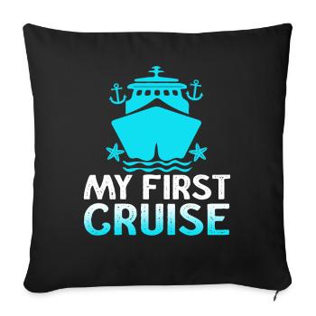 My First Cruise Family Vacation - Fun and Exciting - Sofa pillowcase 17,3'' x 17,3'' (45 x 45 cm) - black - Front