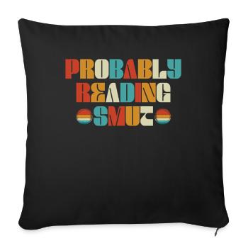 Probably Reading Smut Vintage Books Smut - Sofa pillowcase 17,3'' x 17,3'' (45 x 45 cm) - black - Front