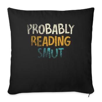 Probably Reading Smut Vintage Books Smut - Sofa pillowcase 17,3'' x 17,3'' (45 x 45 cm) - black - Front