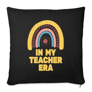 In My Teaching Era Teaching - Sofa pillowcase 17,3'' x 17,3'' (45 x 45 cm) - black - Front