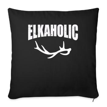 Elk Hunting Elkaholic Hunters - Sofa pillowcase 17,3'' x 17,3'' (45 x 45 cm) - black - Front