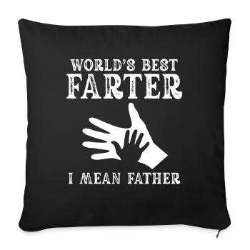World's Best Farter I Mean Father - Sofa pillowcase 17,3'' x 17,3'' (45 x 45 cm) - black - Front