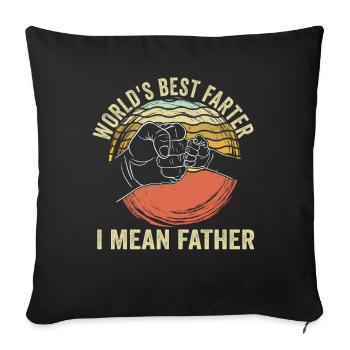 World's Best Farter I Mean Father - Sofa pillowcase 17,3'' x 17,3'' (45 x 45 cm) - black - Front